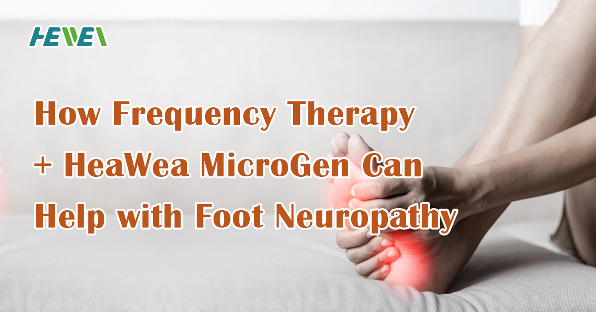 How-Frequency-Therapy-HeaWea-MicroGen-Can-Help-with-Foot-Neuropathy